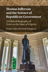 bokomslag Thomas Jefferson and the Science of Republican Government