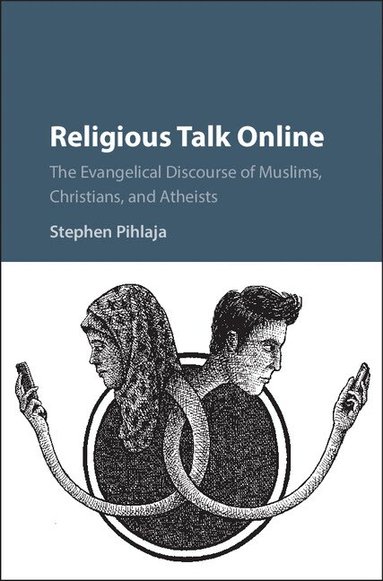 Stephen Pihlaja - Religious Talk Online, Inbunden