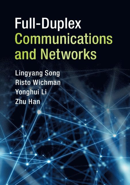 Full-Duplex Communications and Networks 1