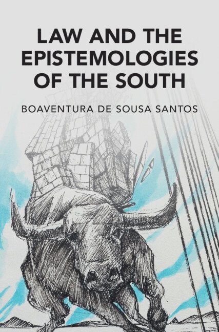 Boaventura de Sousa Santos - Law and the Epistemologies of the South, Inbunden