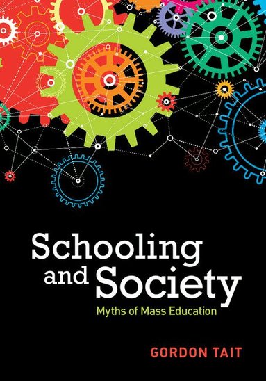 Gordon Tait - Schooling and Society, Inbunden