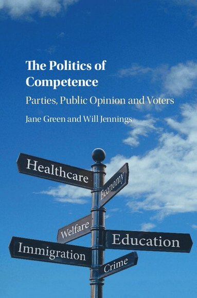 Jane Green, Will Jennings - The Politics of Competence, Inbunden