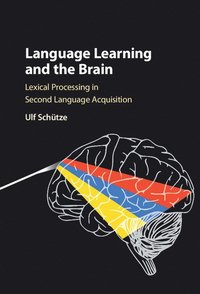 bokomslag Language Learning and the Brain