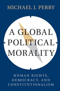 bokomslag A Global Political Morality