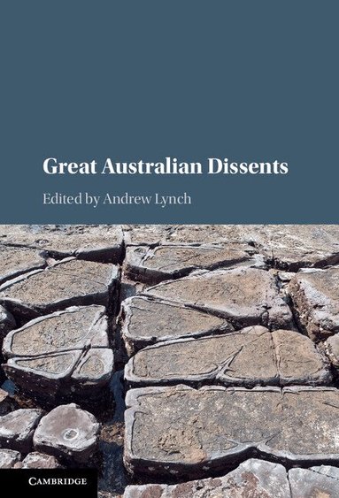 Andrew Lynch - Great Australian Dissents, Inbunden