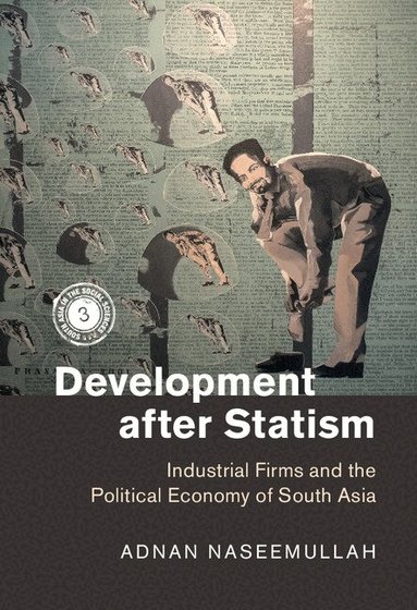 Adnan Naseemullah - Development after Statism, Inbunden