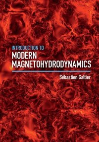 bokomslag Introduction to Modern Magnetohydrodynamics