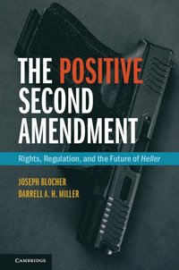bokomslag The Positive Second Amendment