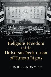 bokomslag Religious Freedom and the Universal Declaration of Human Rights