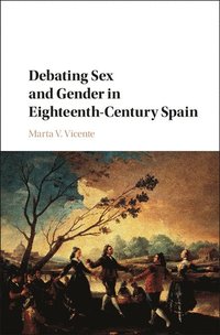 bokomslag Debating Sex and Gender in Eighteenth-Century Spain