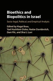 bokomslag Bioethics and Biopolitics in Israel