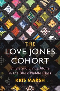 bokomslag The Love Jones Cohort