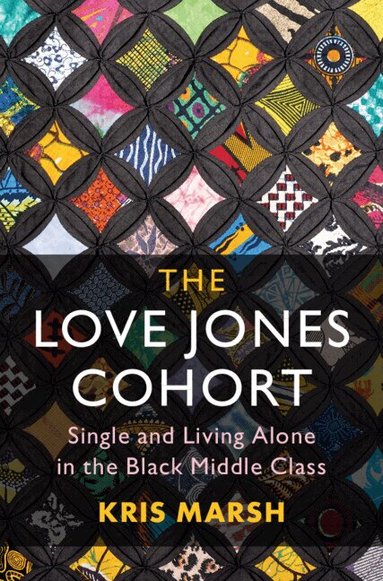 Kris Marsh - The Love Jones Cohort, Inbunden