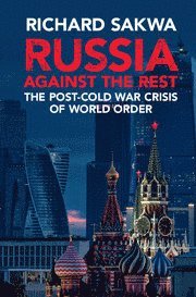 bokomslag Russia Against the Rest