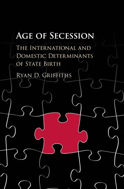 Ryan D. (University of Sydney) Griffiths, Ryan D. Griffiths - Age of Secession, Inbunden