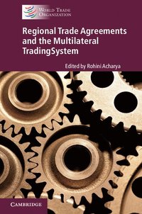 bokomslag Regional Trade Agreements and the Multilateral Trading System