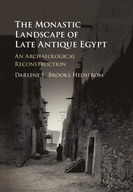 The Monastic Landscape of Late Antique Egypt 1