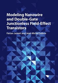 bokomslag Modeling Nanowire and Double-Gate Junctionless Field-Effect Transistors
