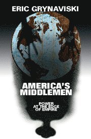 bokomslag America's Middlemen