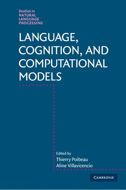 Language, Cognition, and Computational Models 1