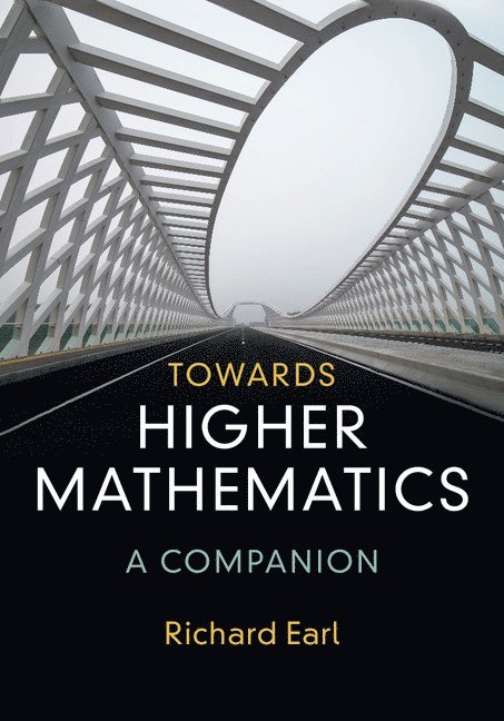 Towards Higher Mathematics: A Companion 1