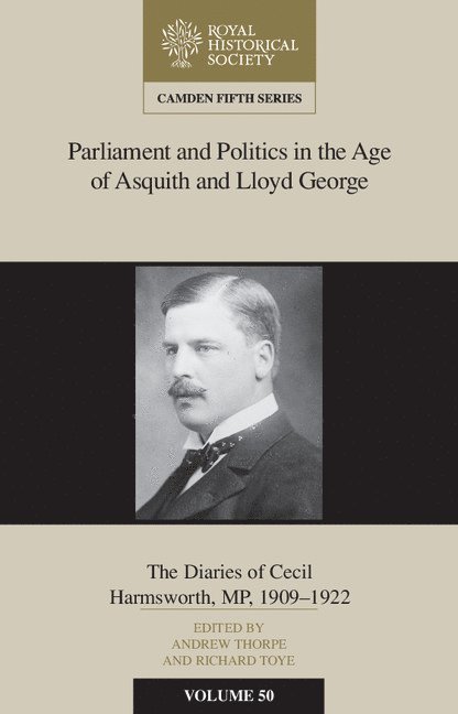 Parliament and Politics in the Age of Asquith and Lloyd George 1