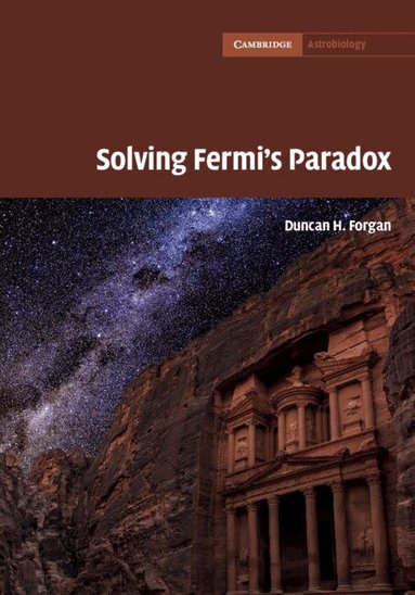 Duncan H. Forgan - Solving Fermi's Paradox, Inbunden