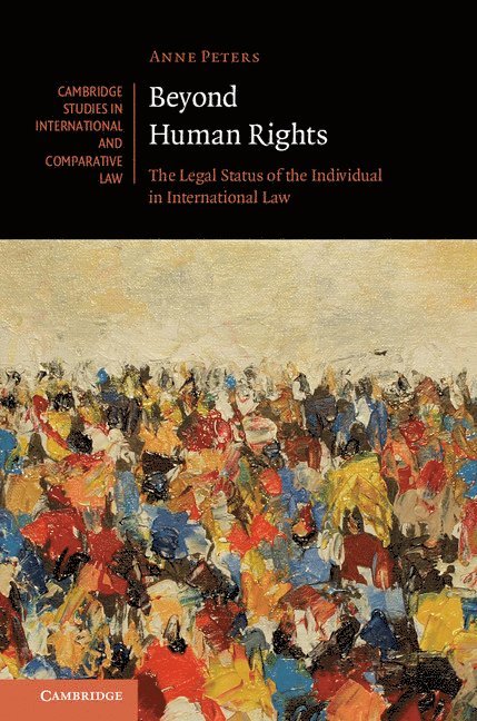 Anne Peters - Beyond Human Rights, Inbunden