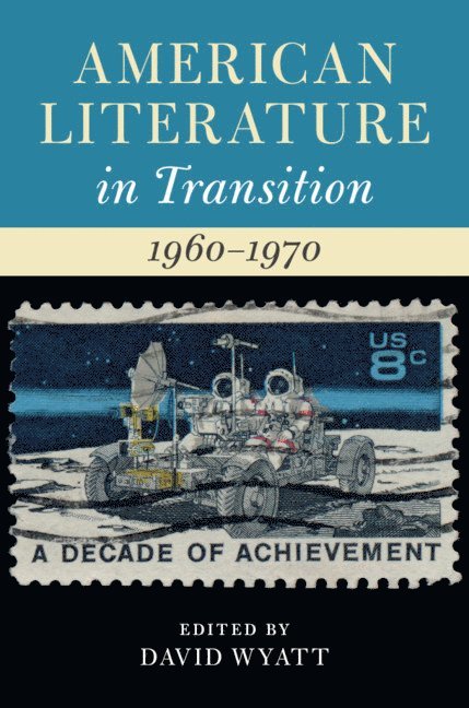 American Literature in Transition, 1960-1970 1