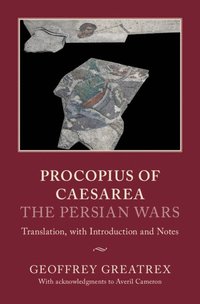 bokomslag Procopius of Caesarea: The Persian Wars