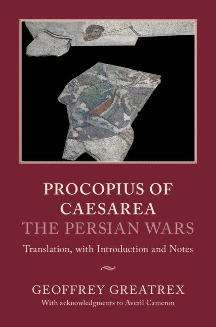 Procopius of Caesarea: The Persian Wars 1