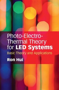 bokomslag Photo-Electro-Thermal Theory for LED Systems