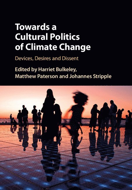 Towards a Cultural Politics of Climate Change 1