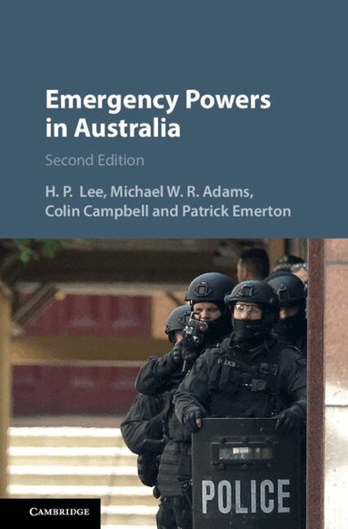 H. P. Lee, Michael W. R. Adams, Colin Campbell, Patrick Emerton - Emergency Powers in Australia, Inbunden