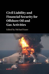 bokomslag Civil Liability and Financial Security for Offshore Oil and Gas Activities