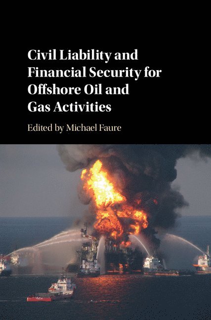 Civil Liability and Financial Security for Offshore Oil and Gas Activities 1