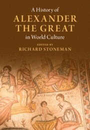 A History of Alexander the Great in World Culture 1