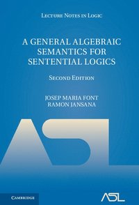 bokomslag A General Algebraic Semantics for Sentential Logics