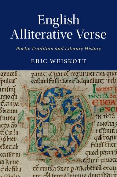 Eric Weiskott - English Alliterative Verse, Inbunden