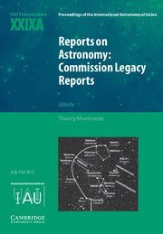 Thierry Montmerle - Reports on Astronomy: Commission Legacy Reports (IAU XXIXA), Inbunden