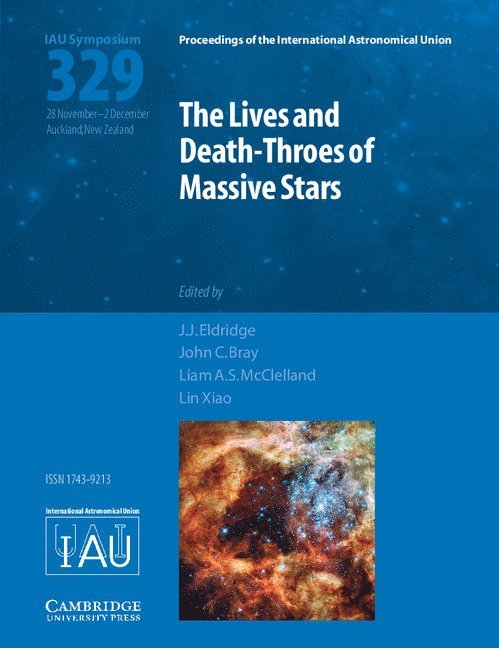 The Lives and Death-Throes of Massive Stars (IAU S329) 1