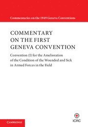 Commentary on the First Geneva Convention 1