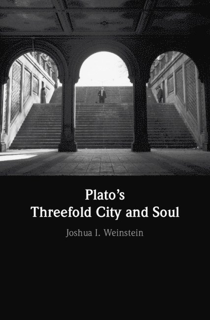 Plato's Threefold City and Soul 1