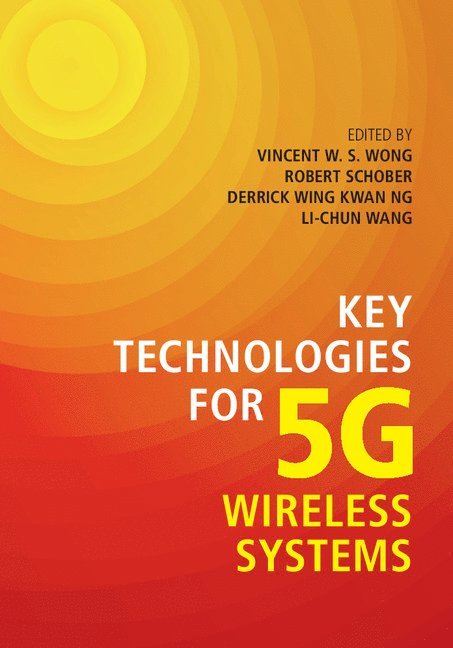 Key Technologies for 5G Wireless Systems 1