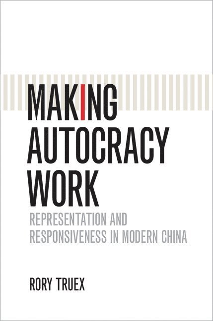 Making Autocracy Work 1