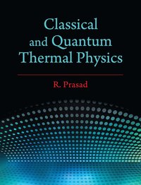 bokomslag Classical and Quantum Thermal Physics