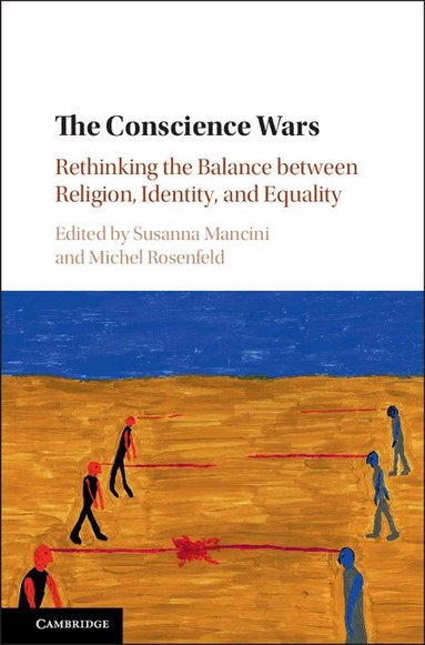 Susanna Mancini, Michel Rosenfeld - The Conscience Wars, Inbunden