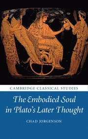 bokomslag Embodied Soul in Plato's Later Thought