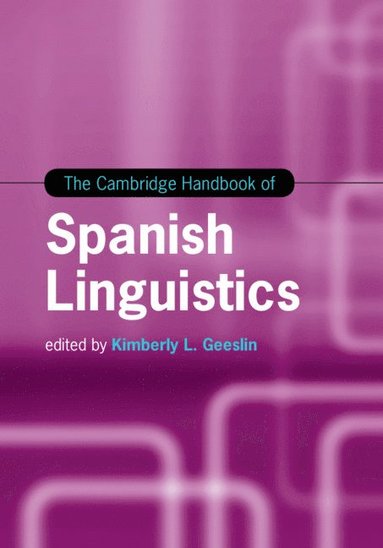 bokomslag The Cambridge Handbook of Spanish Linguistics