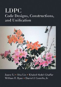 bokomslag LDPC Code Designs, Constructions, and Unification